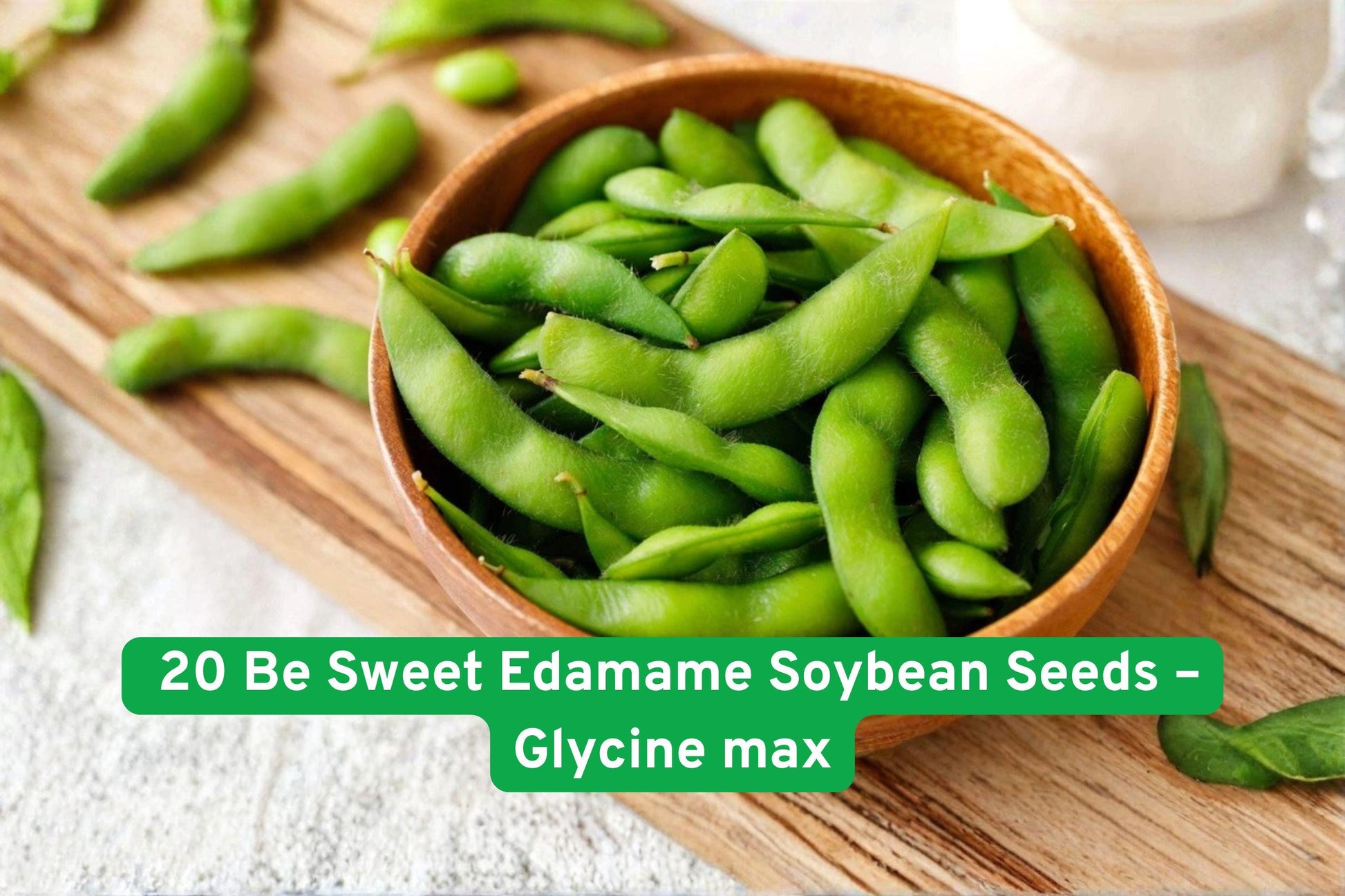 Be Sweet Edamame Seeds - 20 High-Yield Soybean Seeds (Glycine max) for Home Gardens, Early Maturing, Compact, High-Protein Variety